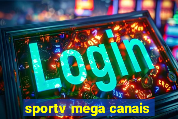 sportv mega canais